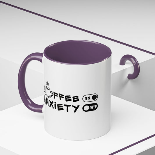 Coffee On Anxiety Off Mug