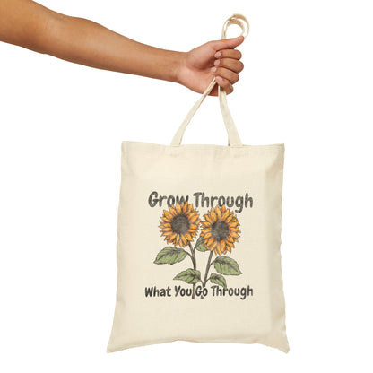 Grow Through What You Go Through Tote Bag (15" x 16")