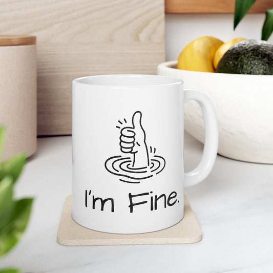 I'm Fine Mug