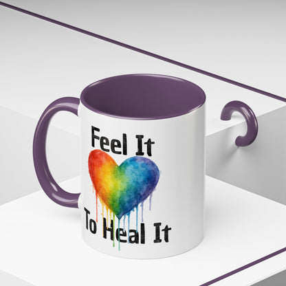 Feel It To Heal It Mug