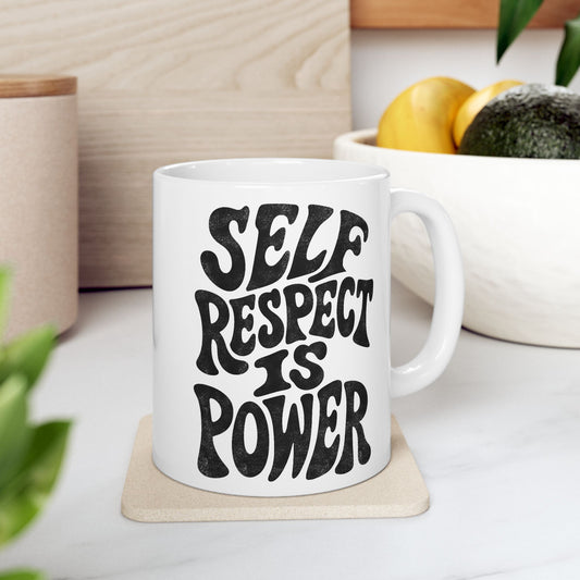 Self Respect Is Power Mug