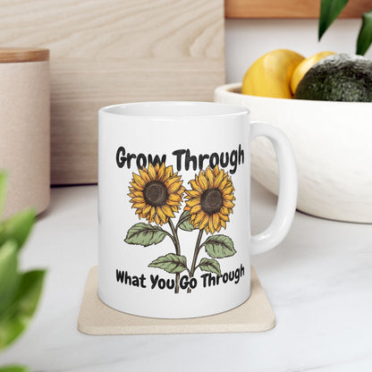 Grow Through What You Go Through Mug