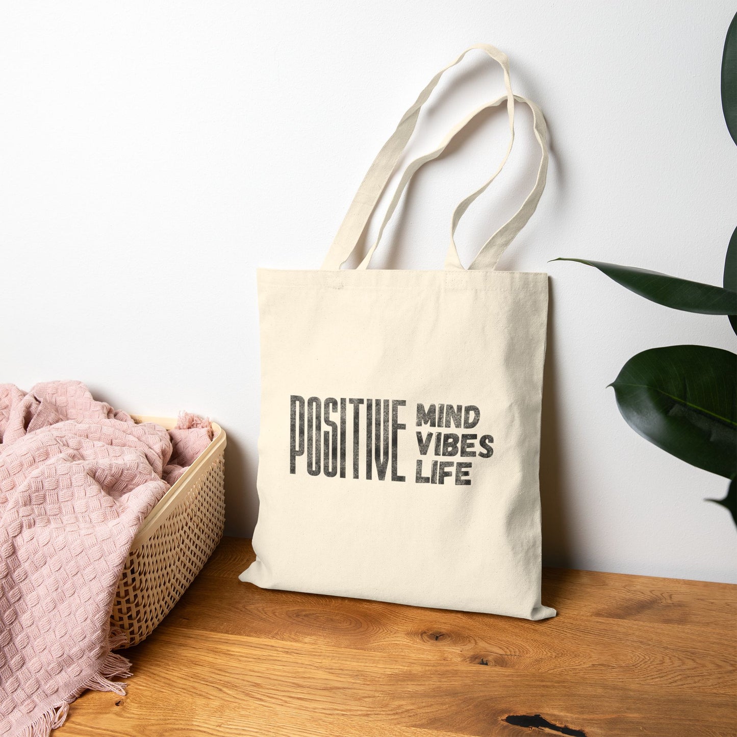 Positive Mind Positive Vibes Positive Life Tote Bag (15" x 16")