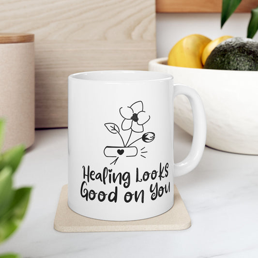 Healing Looks Good On You Mug
