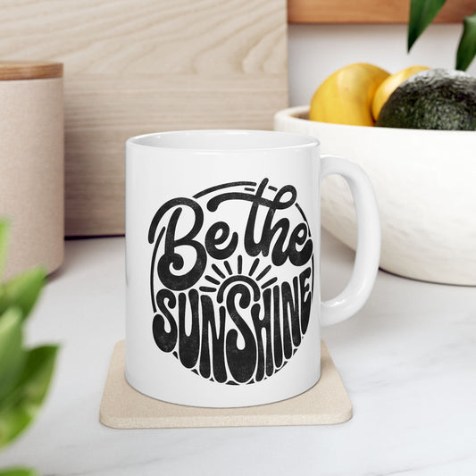 Be The Sunshine Mug