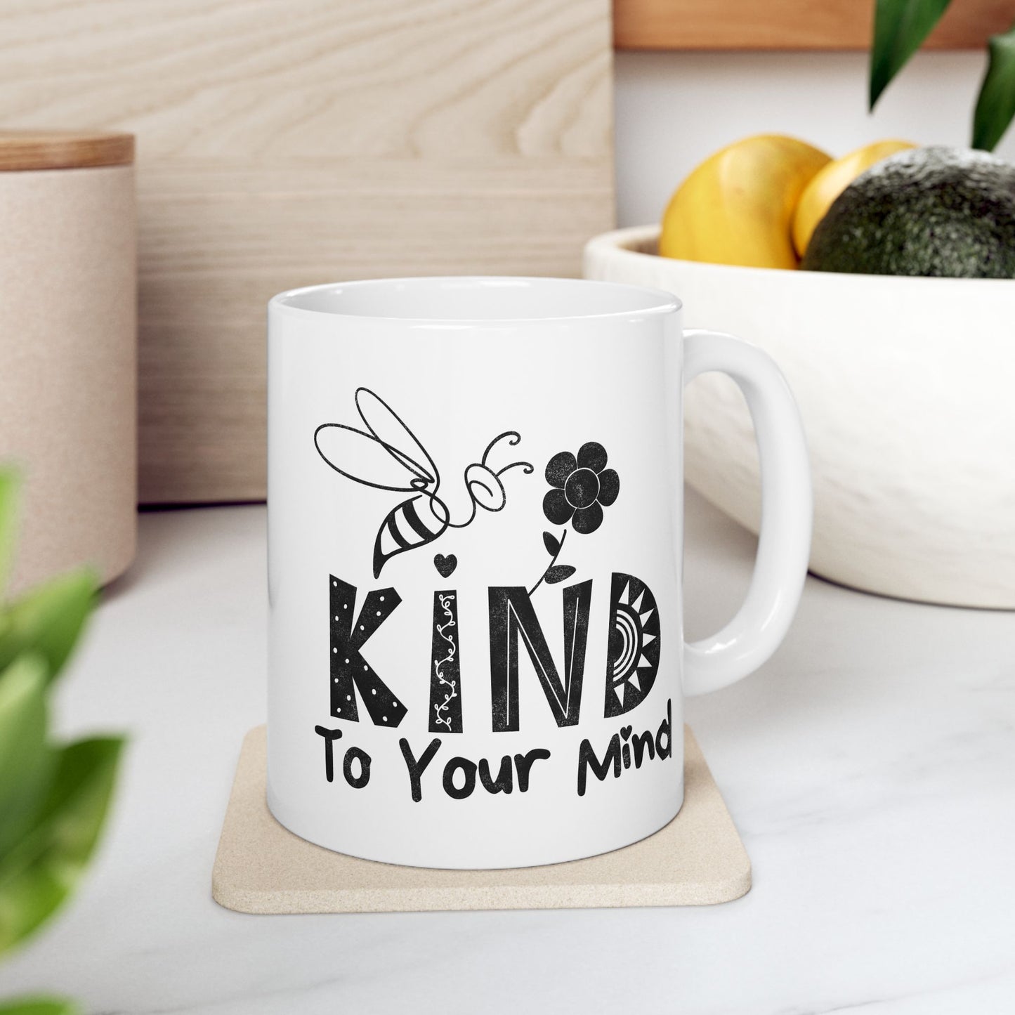 Bee Kind To Your Mind Mug