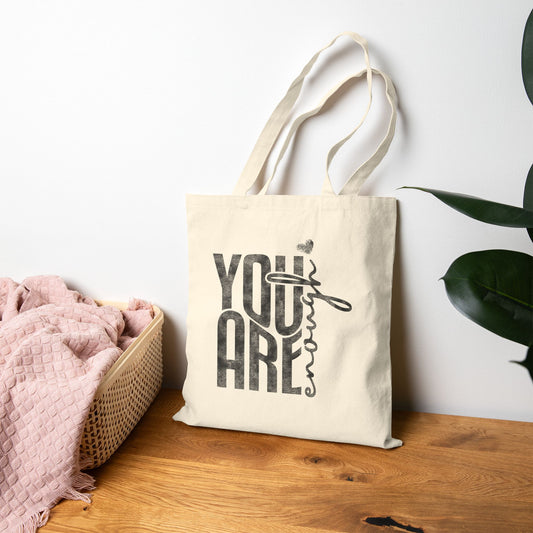 You Are Enough Tote Bag (15" x 16")