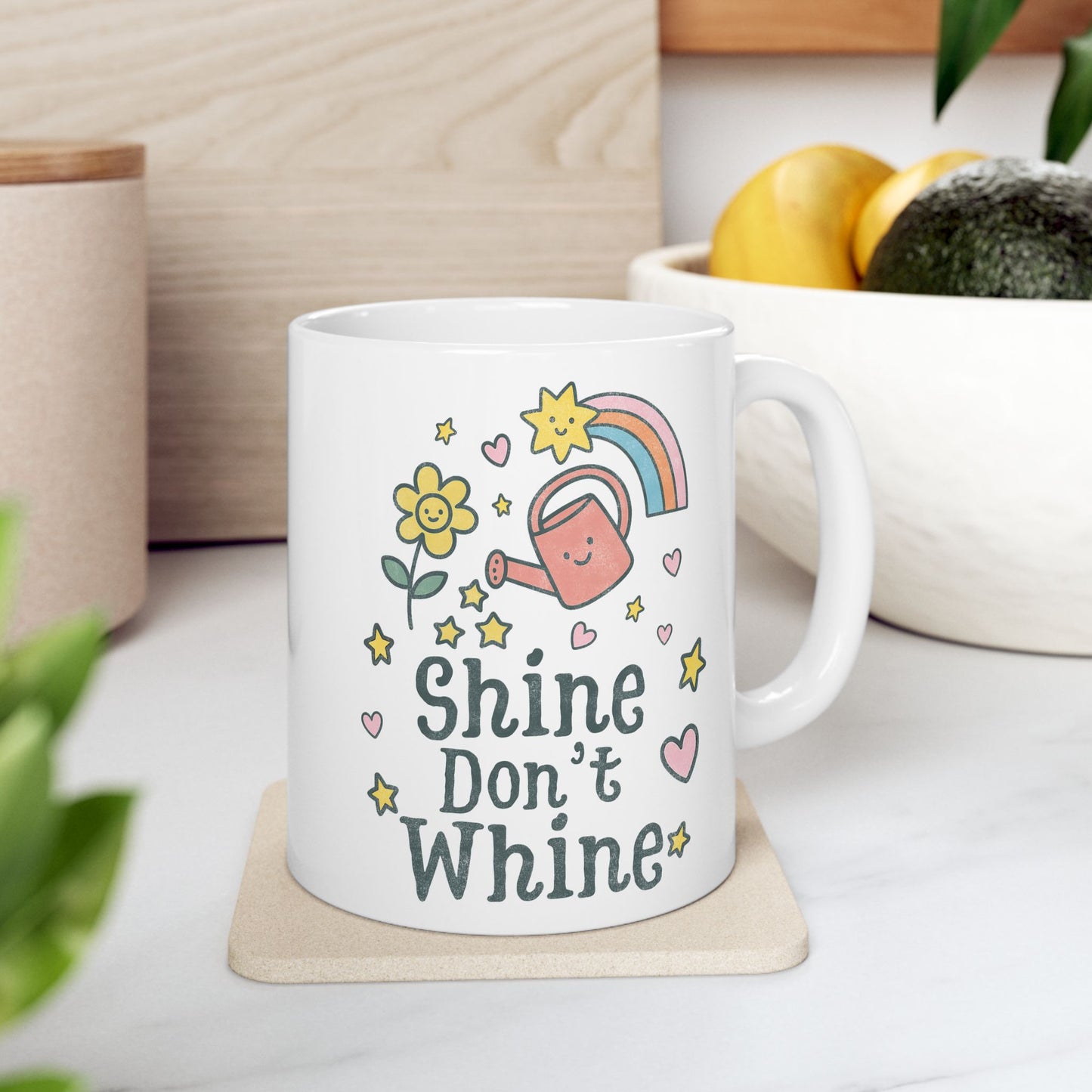 Shine Don't Whine Mug