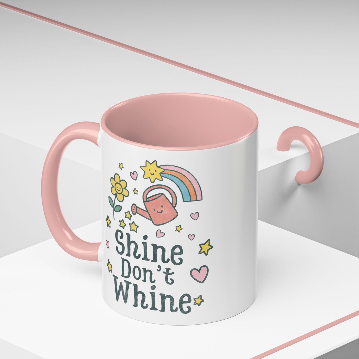 Shine Don't Whine Mug