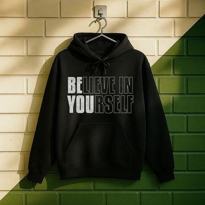 Believe In Yourself Be You Hoodie