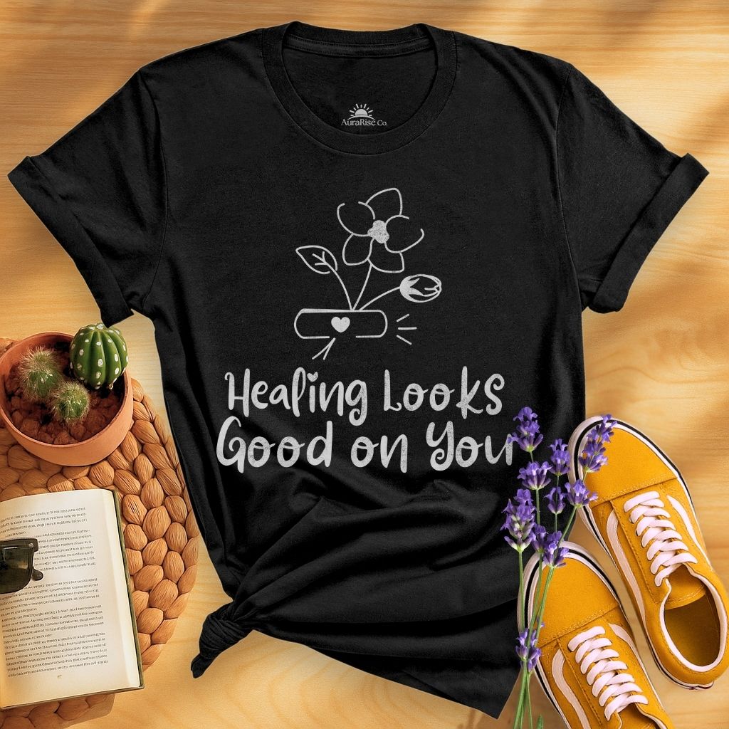Healing Looks Good On You T-Shirt