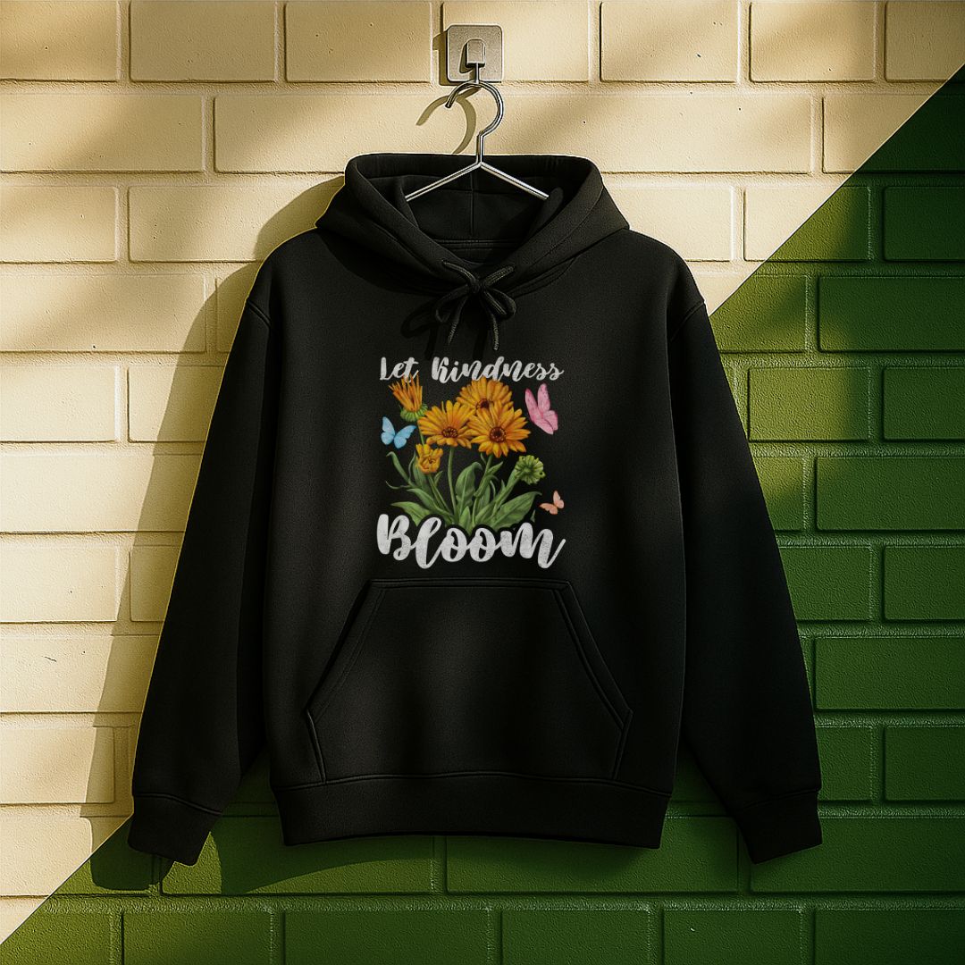 Let Kindness Bloom Hoodie