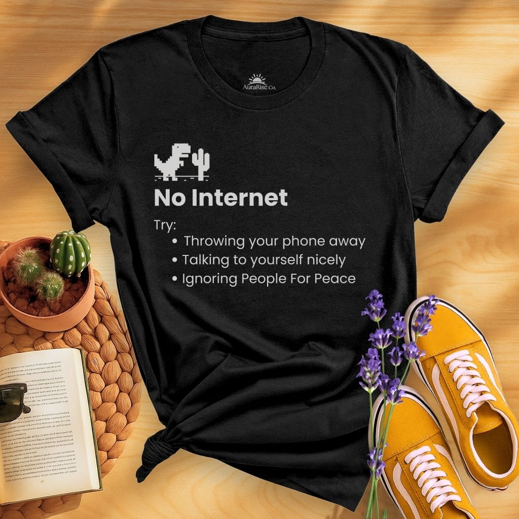 No Internet T-Shirt