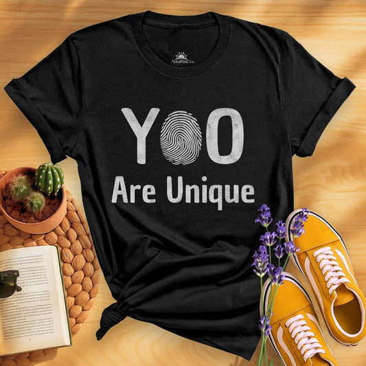 You Are Unique T-Shirt