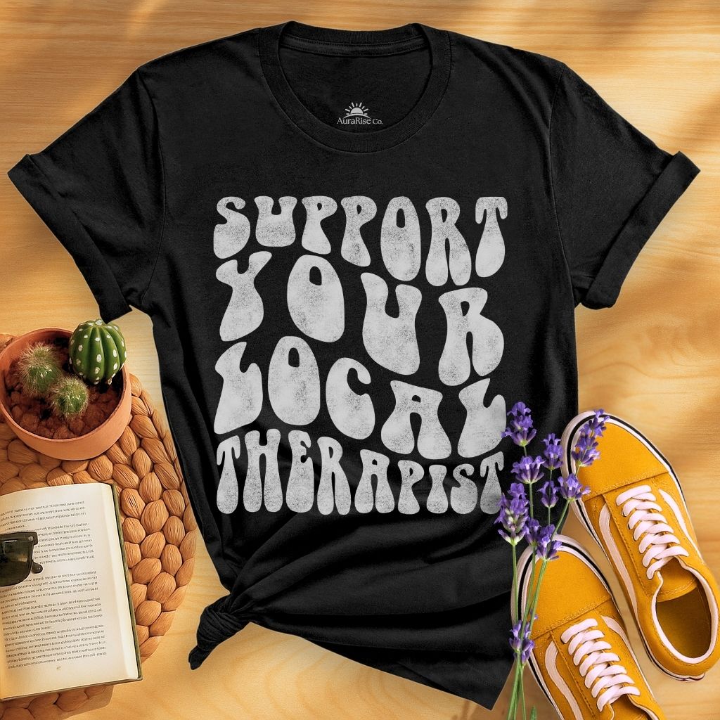 Support Your Local Therapist T-Shirt