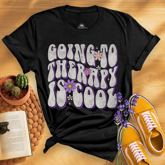 Going To Therapy Is Cool T-Shirt