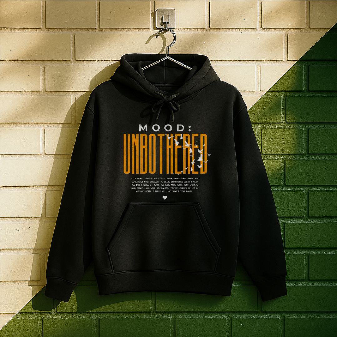 Mood Unbothered Hoodie