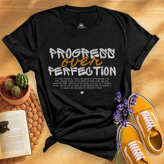 Progress Over Perfection T-Shirt
