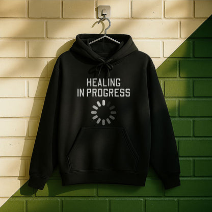 Healing In Progress Hoodie