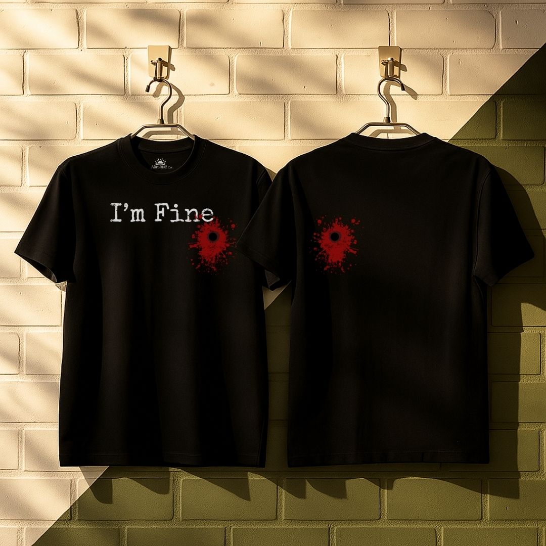 I'm Fine T-Shirt