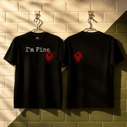 I'm Fine T-Shirt