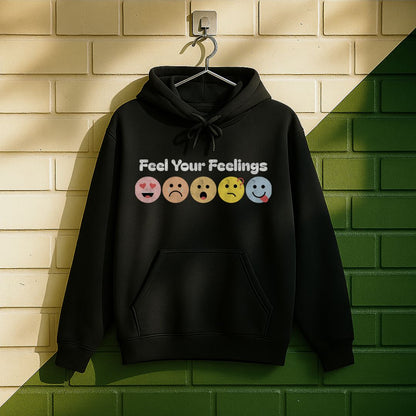 Feel Your Feelings Hoodie