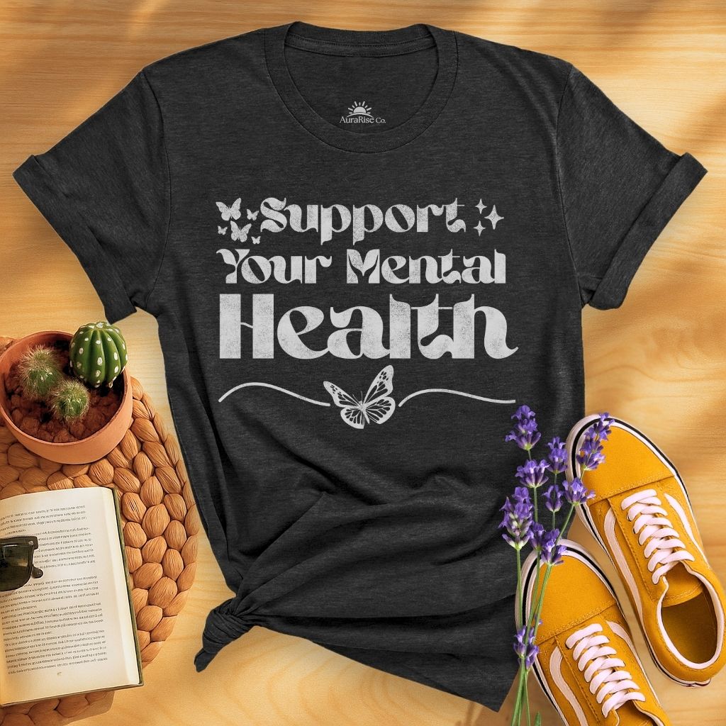 Support Your Mental Health T-Shirt