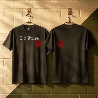 I'm Fine T-Shirt