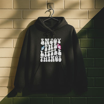 Enjoy The Little Things Hoodie