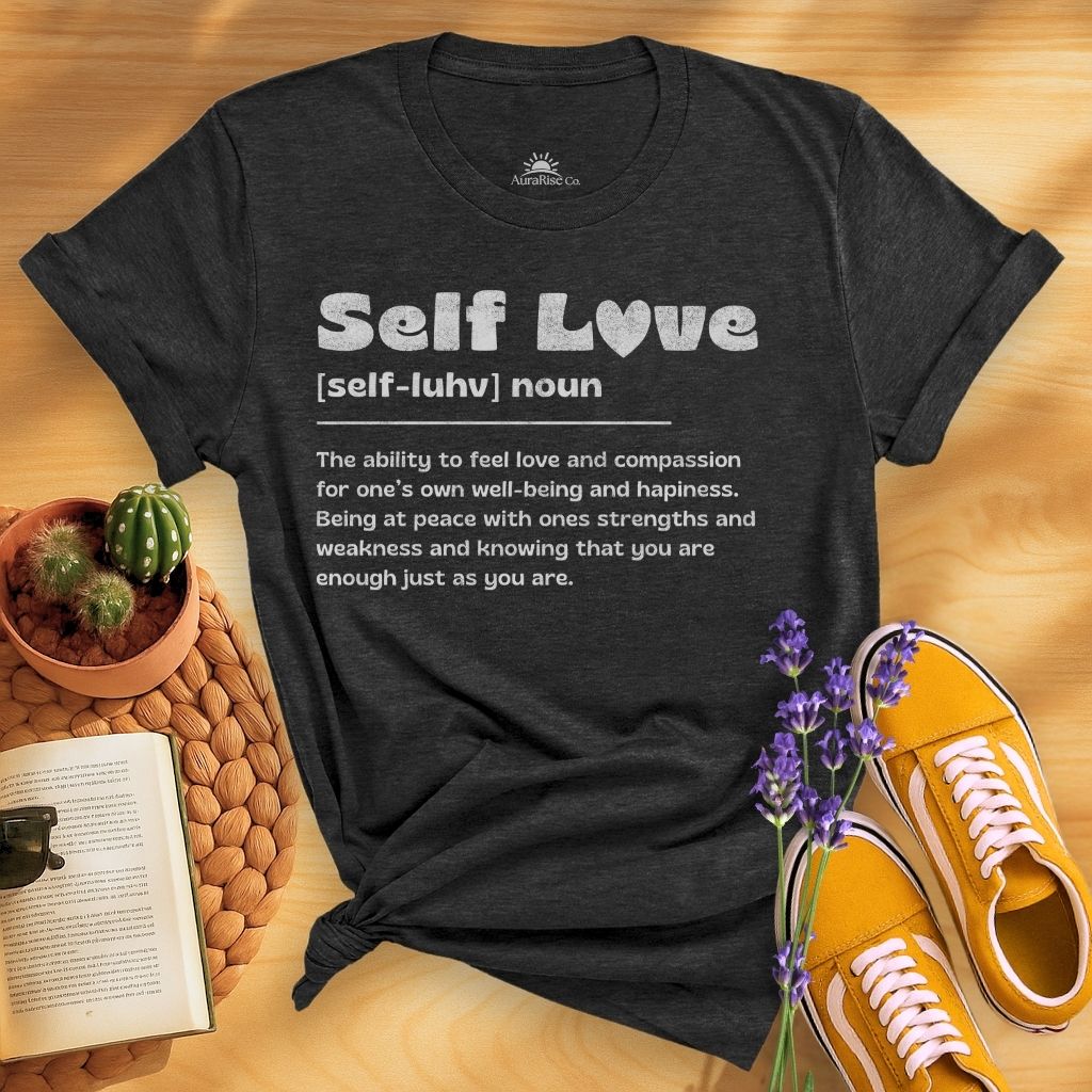 self love Definition T-Shirt