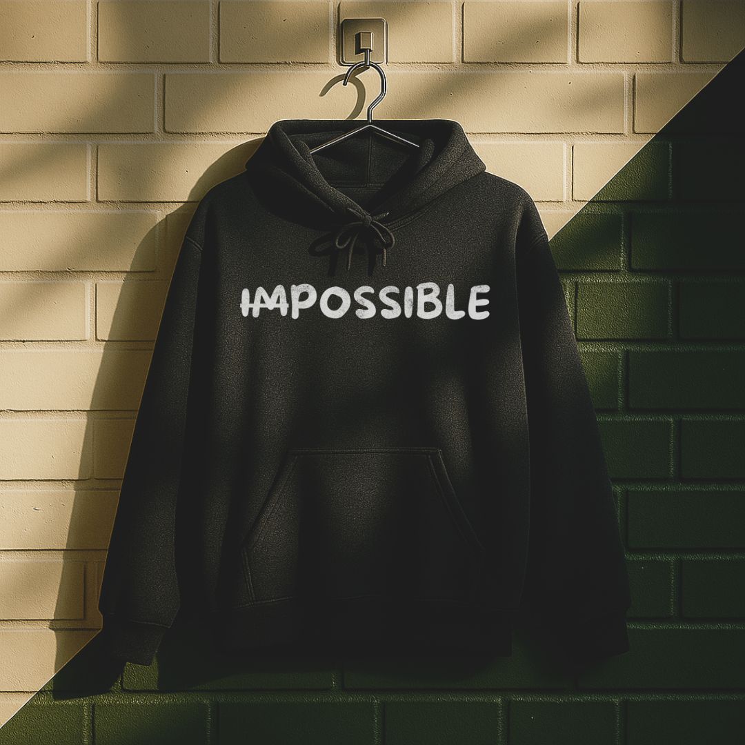 ̶I̶m̶possible Hoodie