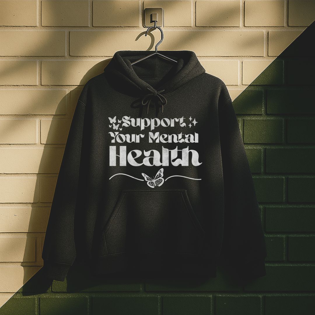 Support Your Mental Health Hoodie