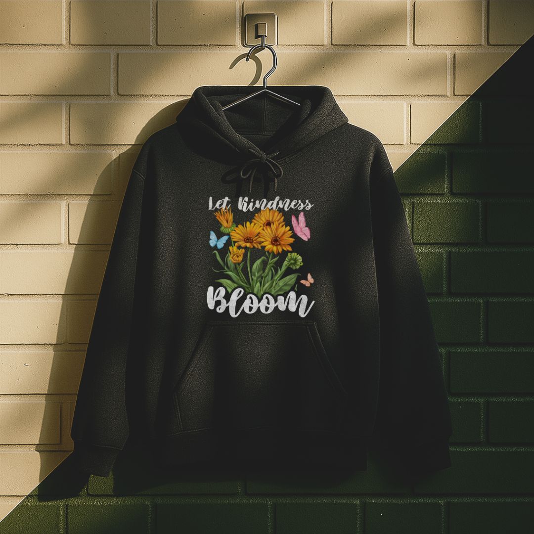 Let Kindness Bloom Hoodie