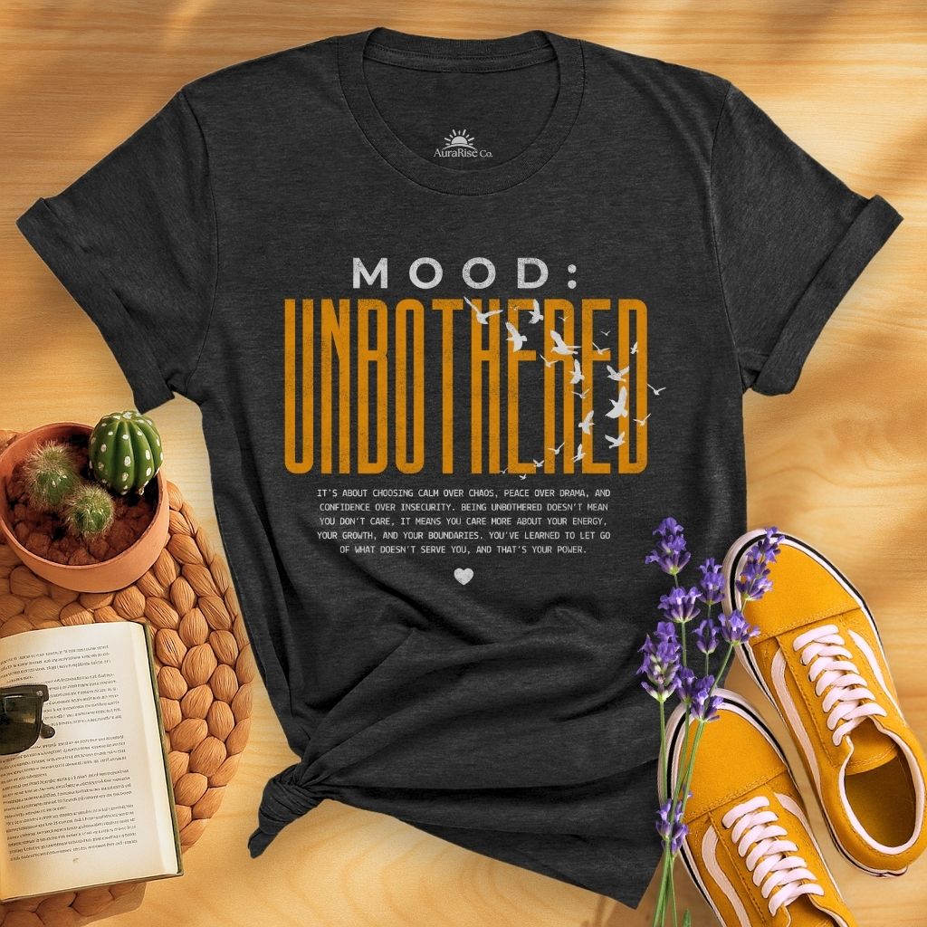 Mood Unbothered T-Shirt