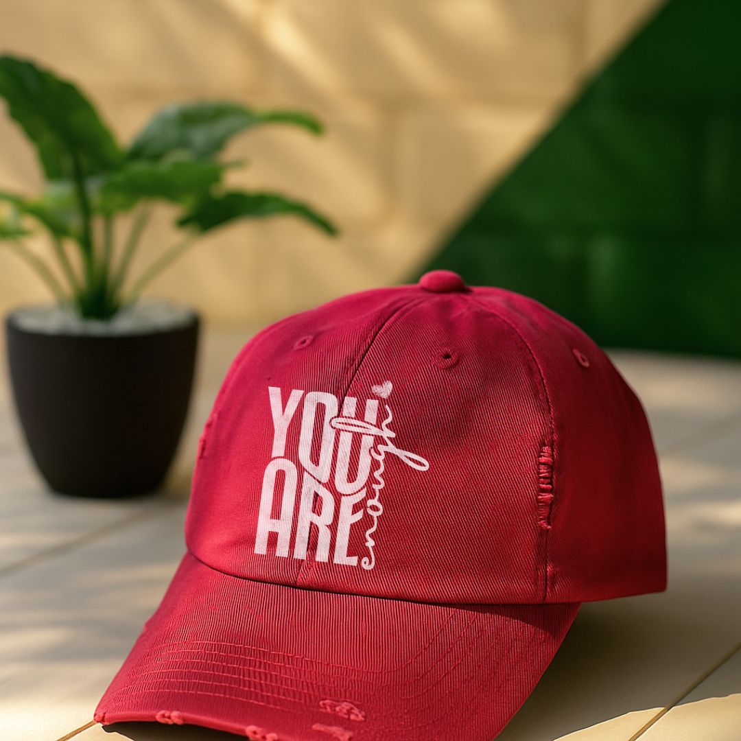 You Are Enough Distressed Cap