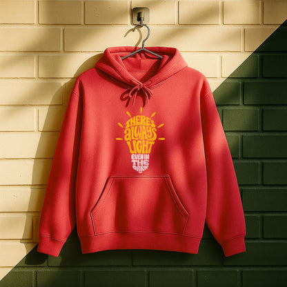 There Is Always Light Even In The Dark Hoodie
