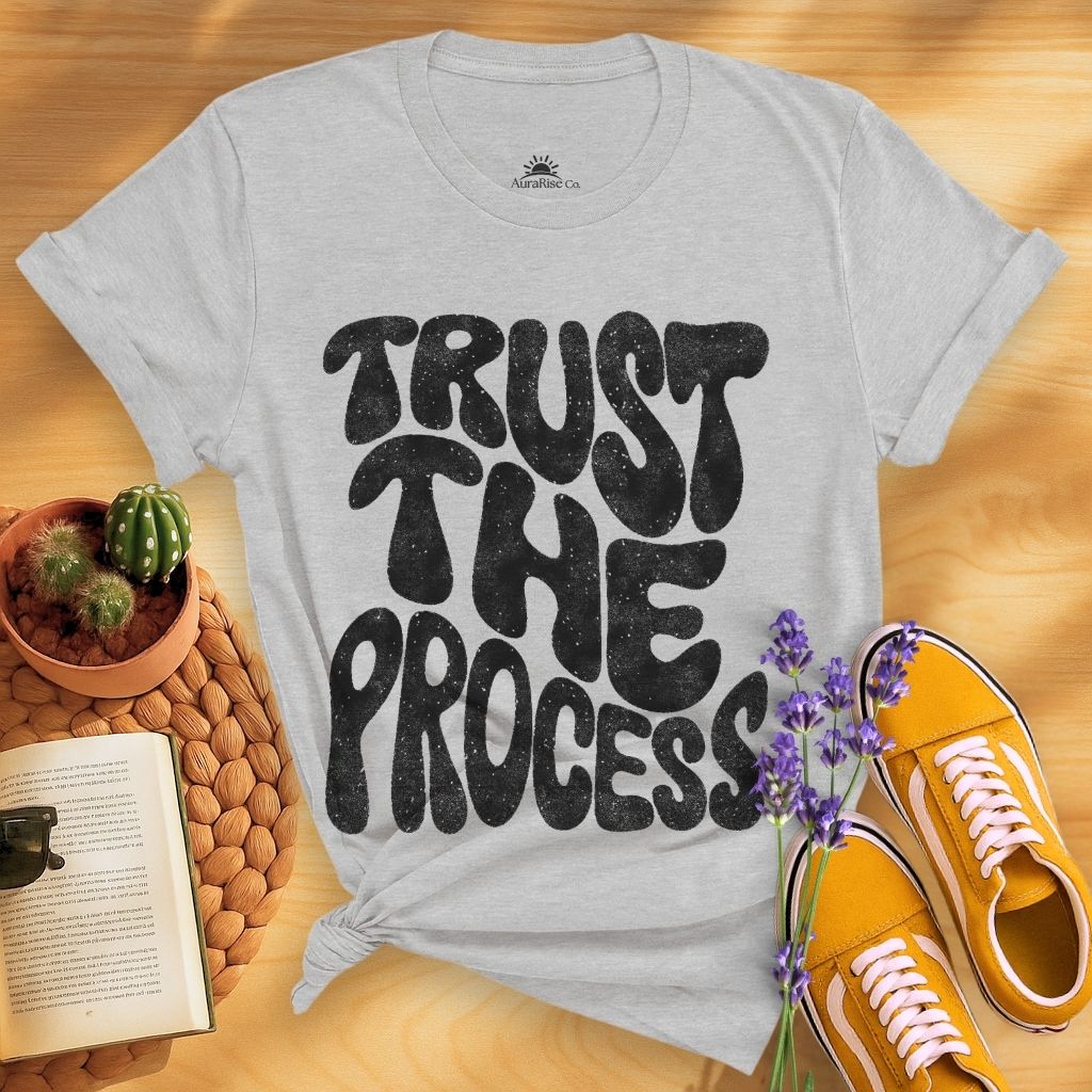 Trust The Process T-Shirt