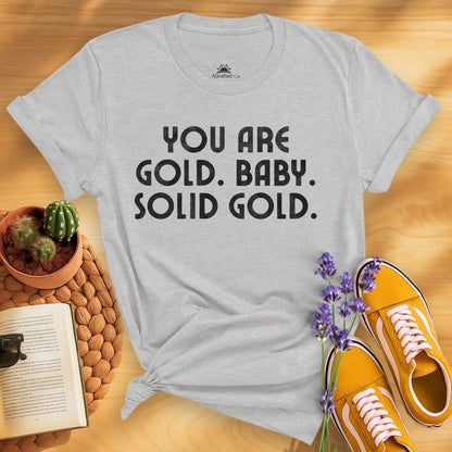 You Are Gold Baby T-Shirt