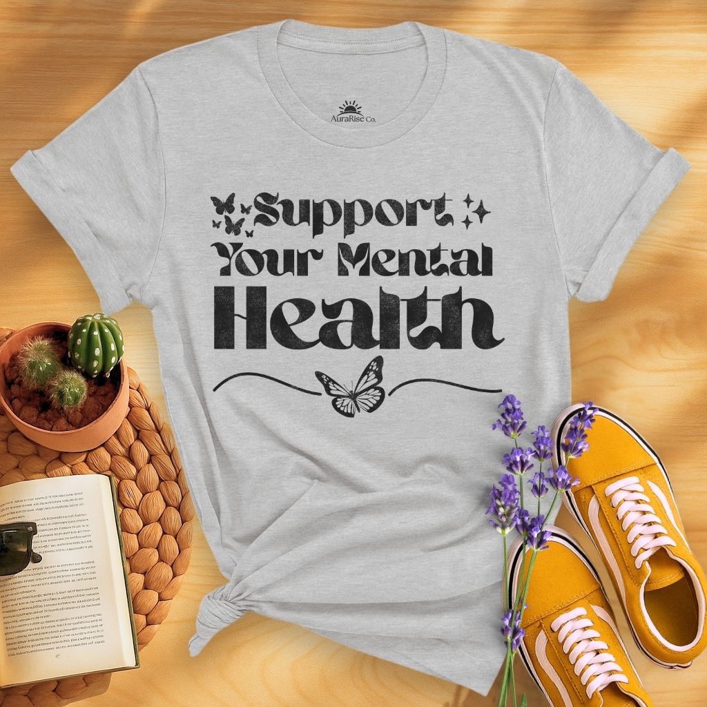 Support Your Mental Health T-Shirt