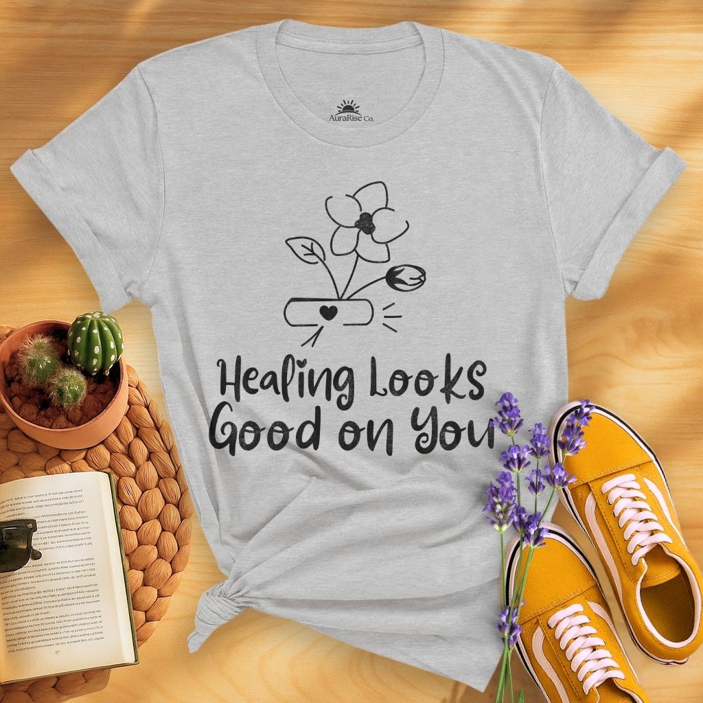 Healing Looks Good On You T-Shirt