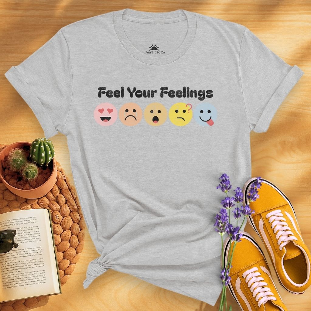 Feel Your Feelings T-Shirt
