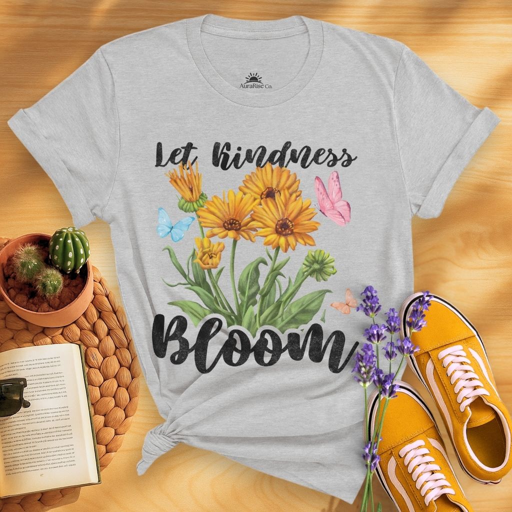 Let Kindness Bloom T-Shirt