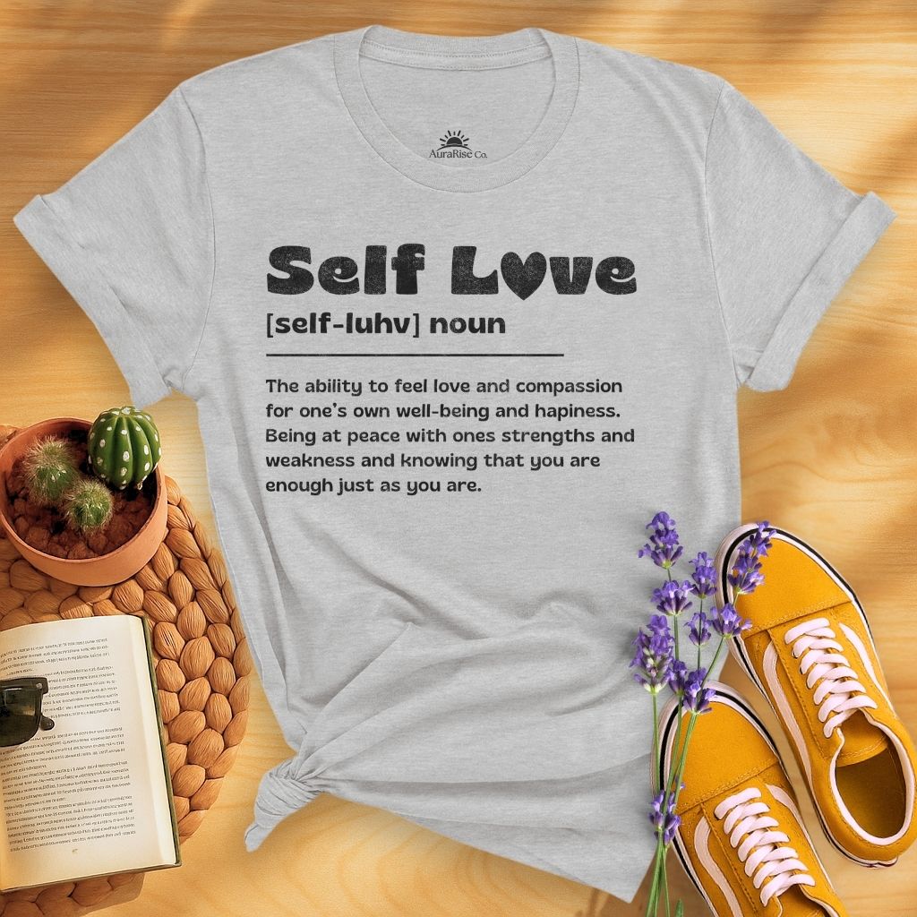 self love Definition T-Shirt