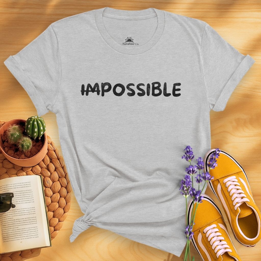 ̶I̶m̶possible T-Shirt