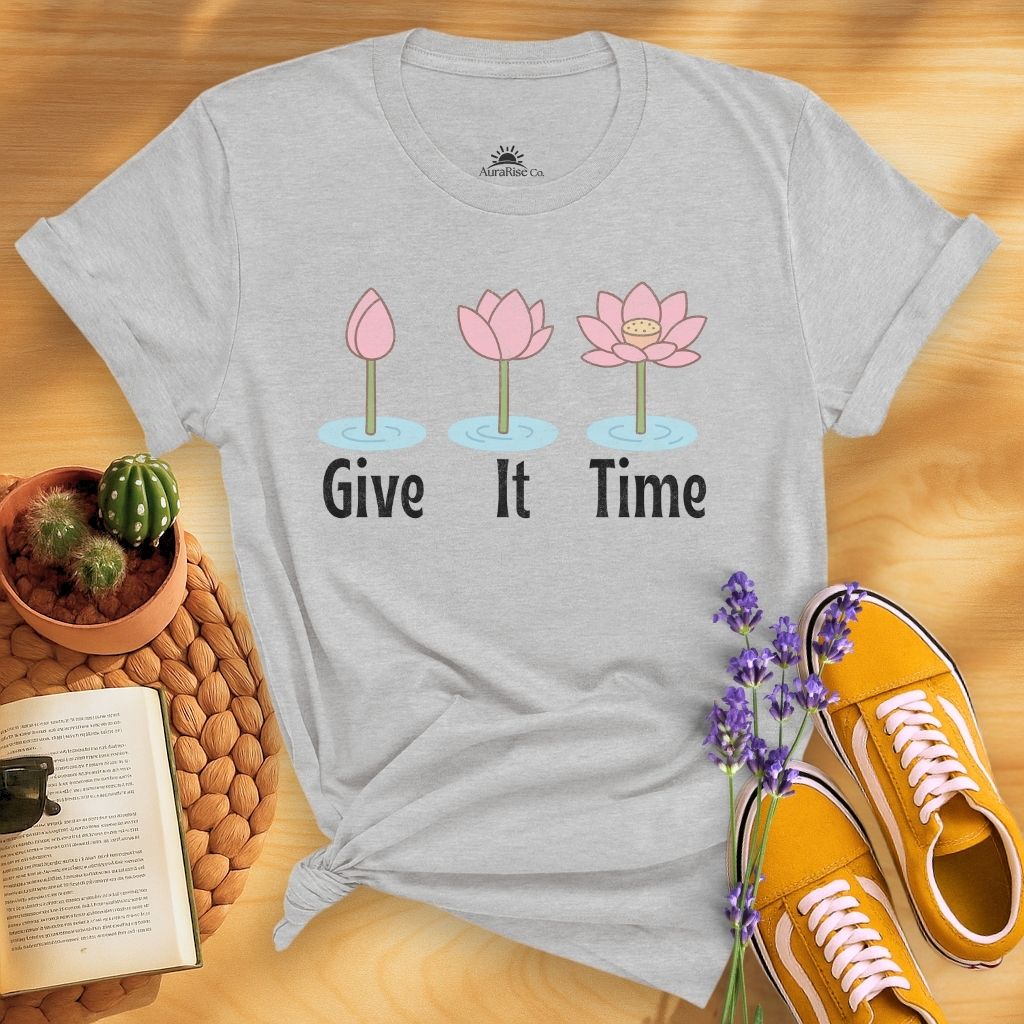 Give It Time Lotus T-Shirt