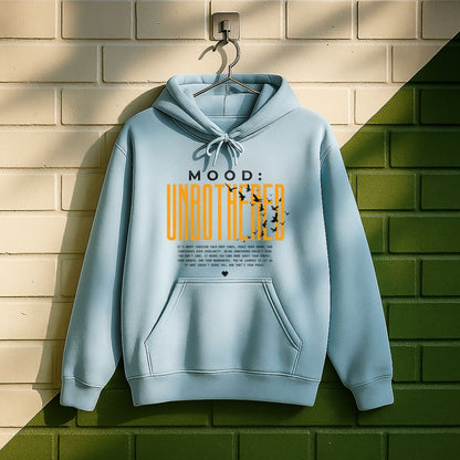Mood Unbothered Hoodie