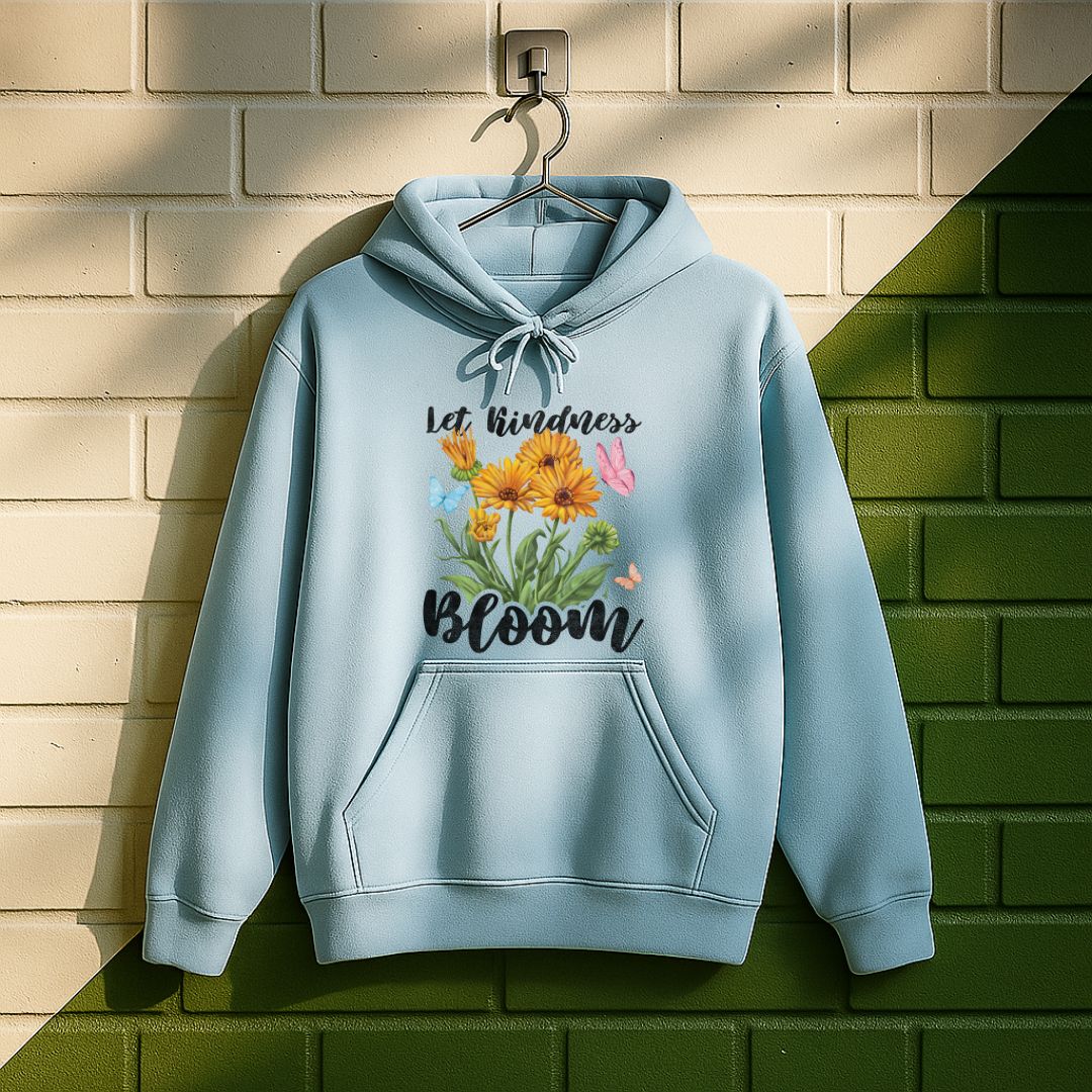 Let Kindness Bloom Hoodie
