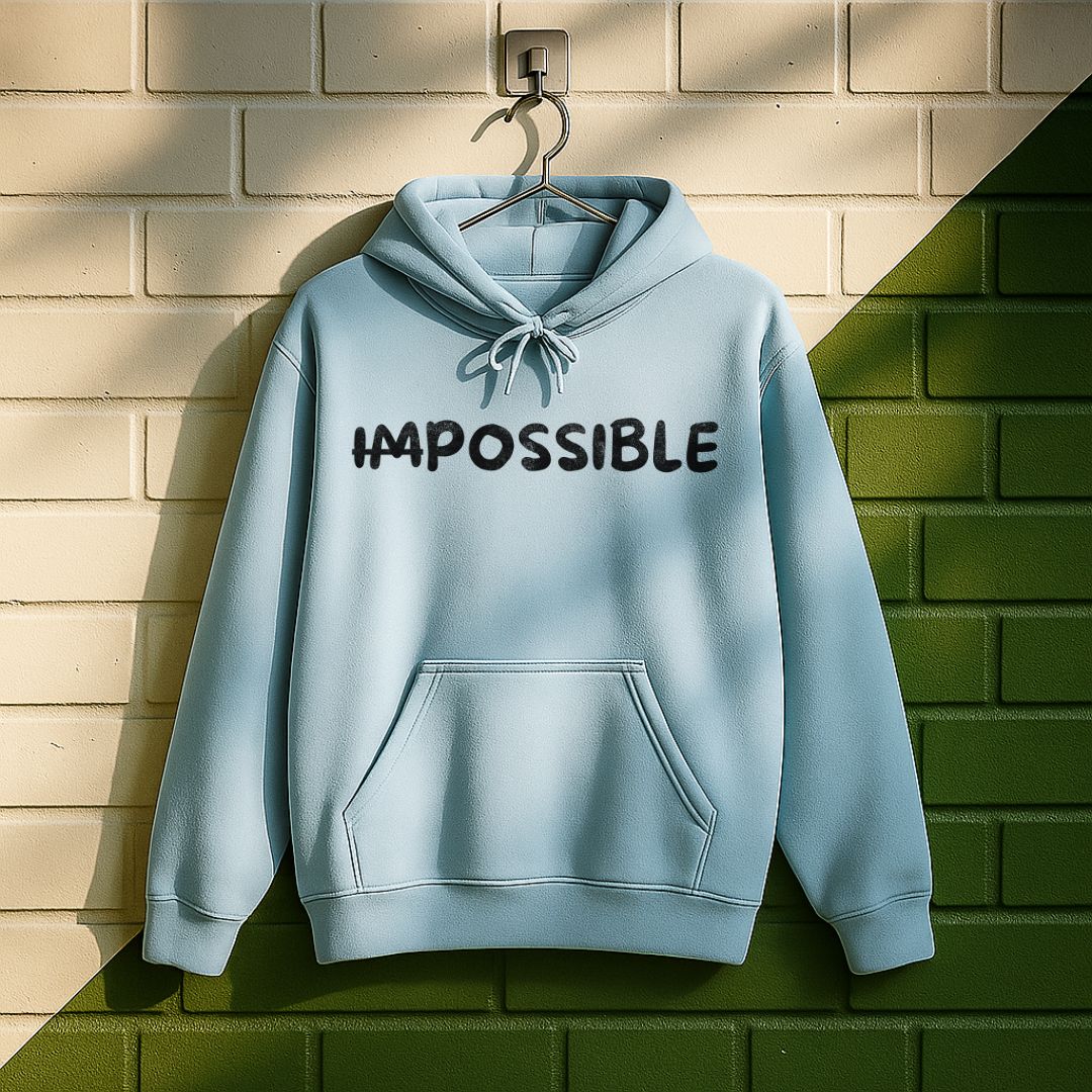 ̶I̶m̶possible Hoodie
