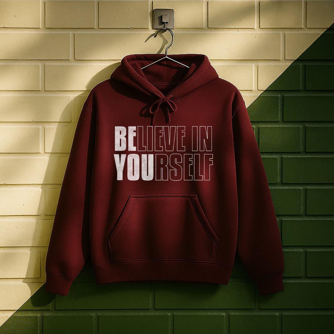 Believe In Yourself Be You Hoodie
