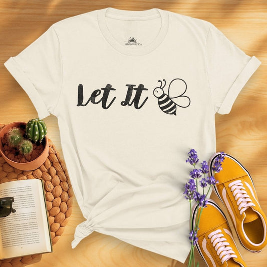 Let It Bee T-Shirt